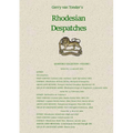 Rhodesian Despatches: Quarterly Collection, Volume 1