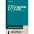 In the Presence of the King: Intermediation and Intercession in Islam