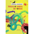 Traces of Boots on Tongue: And Other Stories