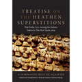 Treatise on the Heathen Superstitions: That Today Live Among the Indians Native to This New Spain, 1629 Volume 164