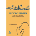 Lucy's Children - A Salad Bowl of Open Secrets coming out of guarded Closets
