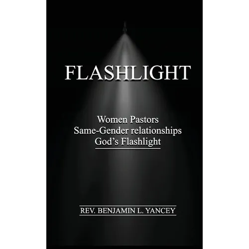 Flashlight: Women Pastors, Same-Gender Relationships, God's Flashlight