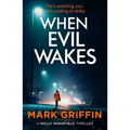 When Evil Wakes