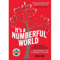 It's a Numberful World: How Math Is Hiding Everywhere - From the Crown of a Tree to the Sound of a Sine Wave