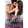 A Fuoco Lento