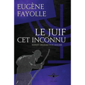 Le juif cet inconnu