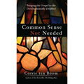 Common Sense Not Needed