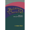 Building Character: With God's Laws and Declarations