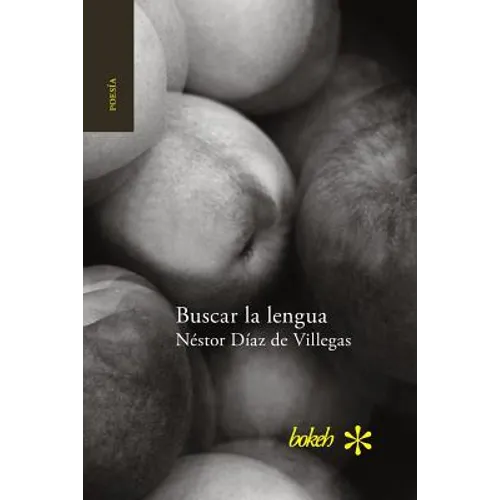 Buscar la lengua. Poesía reunida 1975-2015