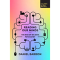 Reading Our Minds: The Rise of Big Data Psychiatry