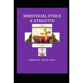 Ministerial Ethics & Etiquette