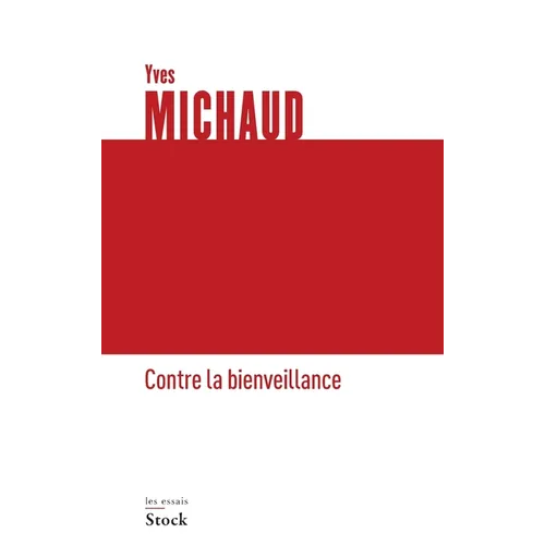 Contre La Bienveillance
