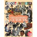The Cut Out And Collage Book Vintage People Cutouts: 265 High Quality Vintage Images Of People For Collage Art and Mixed Media Artists
