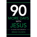 90 More Days with Jesus: A Guide for Growth