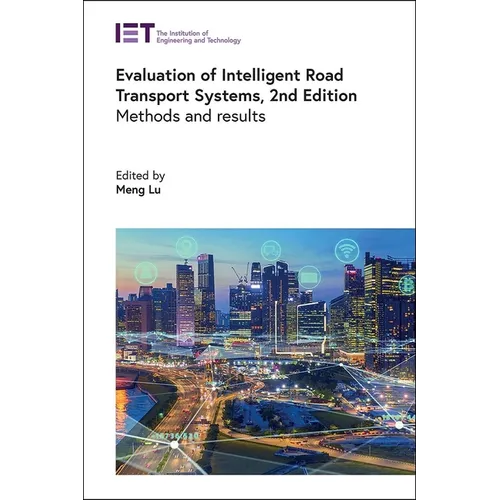 Evaluation of Intelligent Road Transport Systems: Methods and Results