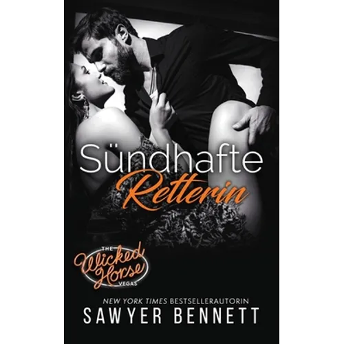 Sündhafte Retterin: Wicked Horse Vegas, Buch Sieben