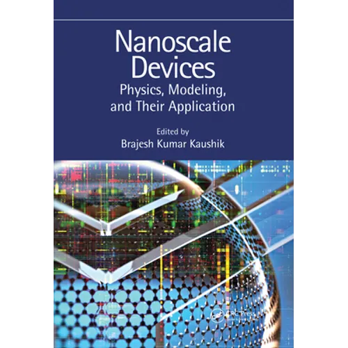 Nanoscale Devices: Physics, Modeling, and Their Application