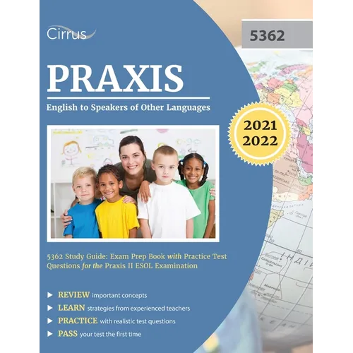 Praxis English to Speakers of Other Languages 5362 Study Guide: Exam Prep Book with Practice Test Questions for the Praxis II ESOL Examination