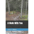 A Walk With You