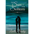 The Sum of Our Sorrows