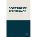 Doctrine of Repentance: The Christian's Secret Weapon