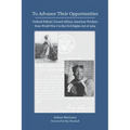 To Advance Their Opportunities: Policies Toward African American Workers from World War I to the Civil Right Act of 1964