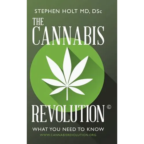 The Cannabis Revolution(c): What You Need to Know