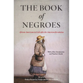 The Book of Negroes: African Americans in Exile After the American Revolution
