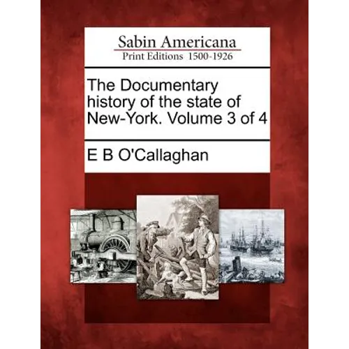 The Documentary history of the state of New-York. Volume 3 of 4