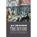 Across the Divide: Union Soldiers View the Northern Home Front