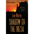 Shadow on the Mesa