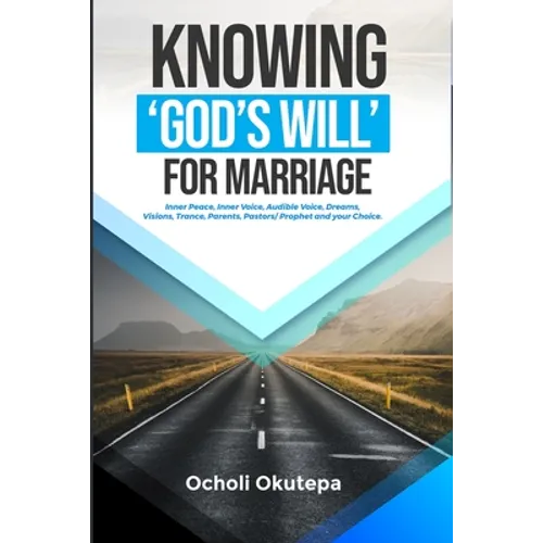 Knowing 'god's Will' for Marriage
