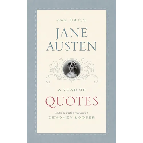 The Daily Jane Austen: A Year of Quotes