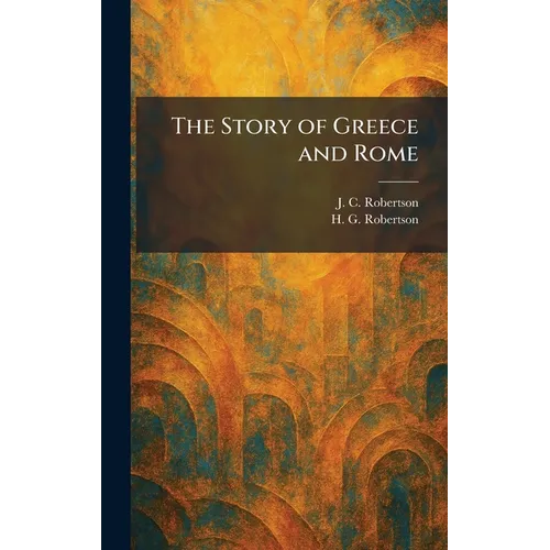 The Story of Greece and Rome