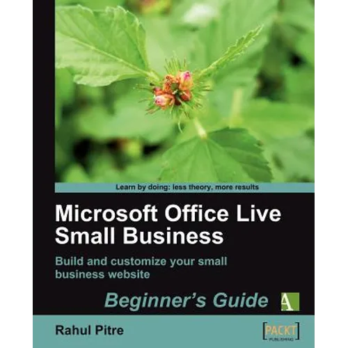 Microsoft Office Live Small Business: Beginner's Guide