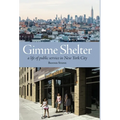 Gimme Shelter: a life of public service in New York City