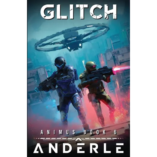 Glitch: Animus Book 6