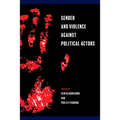 Gender and Violence against Political Actors