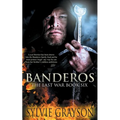 Banderos, The Last War: Book Six: Loyal Hawker has been drawn into the Banderos family feud and he must protect Angel any way he can from her