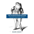 The Dumb Runner Reader: Choice Bits & Tasty Morsels, 2015-2017