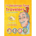 The Christmas Time Travelers 3: Return to Bethlehem