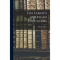 Ten Famous American Educators