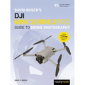 David Busch's Dji Mini 3/Mini 3 Pro Guide to Drone Photography