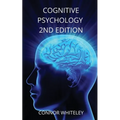 Cognitive Psychology: 2nd Edition
