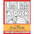Clean Cuss Words Adult Coloring Book 28 Fun Images to Freshen Up Your Potty Mouth: Adult Coloring Boosks Cuss Words