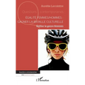 Égalité femmes/hommes: gagner la bataille culturelle: Édifier le genre féminin