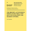 The Bremen Autonomous Wheelchair Rolland: Self-Localization and Shared Control
