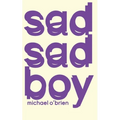 Sad Sad Boy