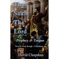 Thus Saith The Lord: Prophecy & Tongues