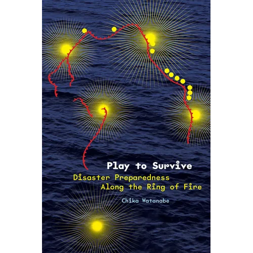 Play to Survive: Disaster Preparedness Along the Ring of Fire